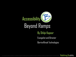 Accessibility Beyond Ramps 
