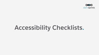 Accessibility Checklists.
 