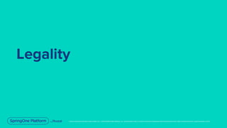 Unless otherwise indicated, these slides are © 2013-2019 Pivotal Software, Inc. and licensed under a Creative Commons Attribution-NonCommercial license: http://creativecommons.org/licenses/by-nc/3.0/
Legality
 
