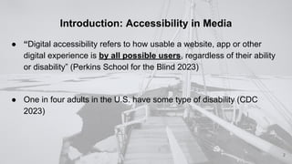 Techniques and Considerations for Improving Accessibility in Online Media