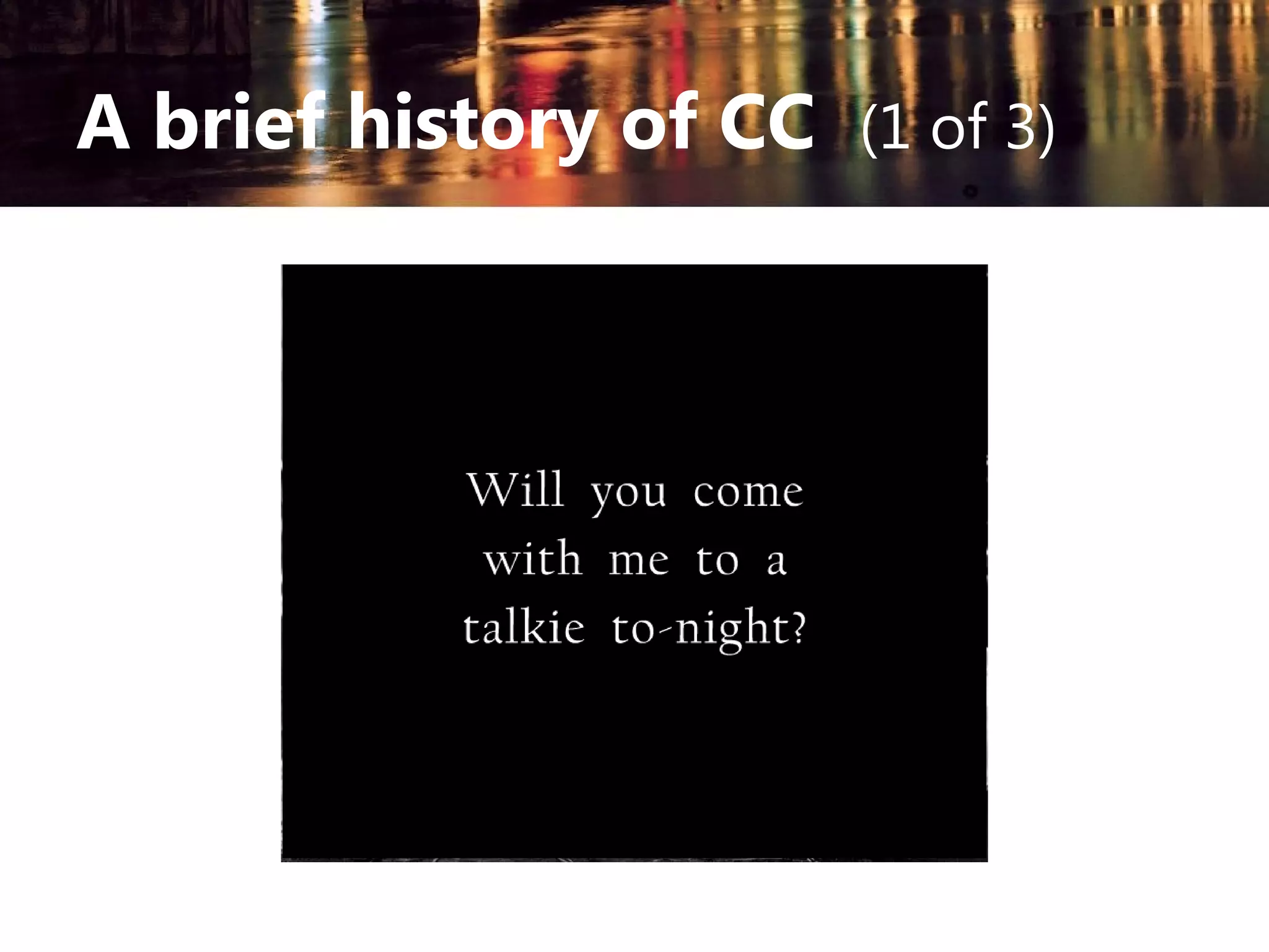 A brief history of CC (1 of 3)

 