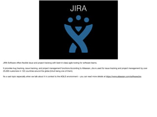 JIRA
 