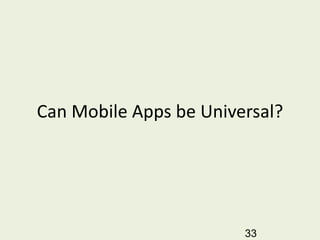 Can Mobile Apps be Universal? 