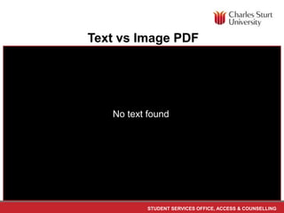 STUDENT SERVICES OFFICE, ACCESS & COUNSELLING
Text vs Image PDF
No text found
 