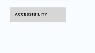 1
ACCESSIBILITY
 
