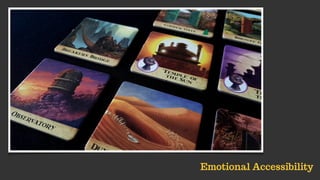 Emotional Accessibility
 