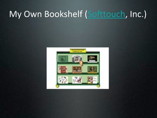 My Own Bookshelf (So1touch, Inc.)
 