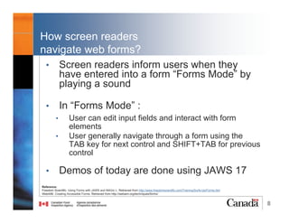 8
Using WAI-ARIA (2)
Accessible Rich Internet Applications (WAI-ARIA)
User Agent Support for WAI-ARIA:
•“User Agent support for WAI-ARIA varies, but overall support for WAI-
ARIA is improving” (W3C, ARIA Techniques for WCAG 2.0.)
First rule of using ARIA:
•Use a native HTML element instead of ARIA as long as it
is possibleReferences:
W3C (2015, May 21). Notes on Using ARIA in HTML. Retrieved from https://www.w3.org/TR/aria-in-html/
W3C, ARIA Techniques for WCAG 2.0. Retrieved from https://www.w3.org/TR/WCAG20-TECHS/aria
@RubysDo “Accessible & Usable Web Forms. Your How To Guide!” http://bit.do/webforms
Reliability Trend for aria-describedby
Last updated October 16, 2016
Source: https://goo.gl/GRBTo7
 