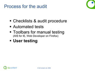 Process for the audit ,[object Object],[object Object],[object Object],[object Object]