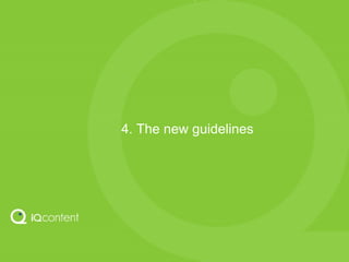 4. The new guidelines 