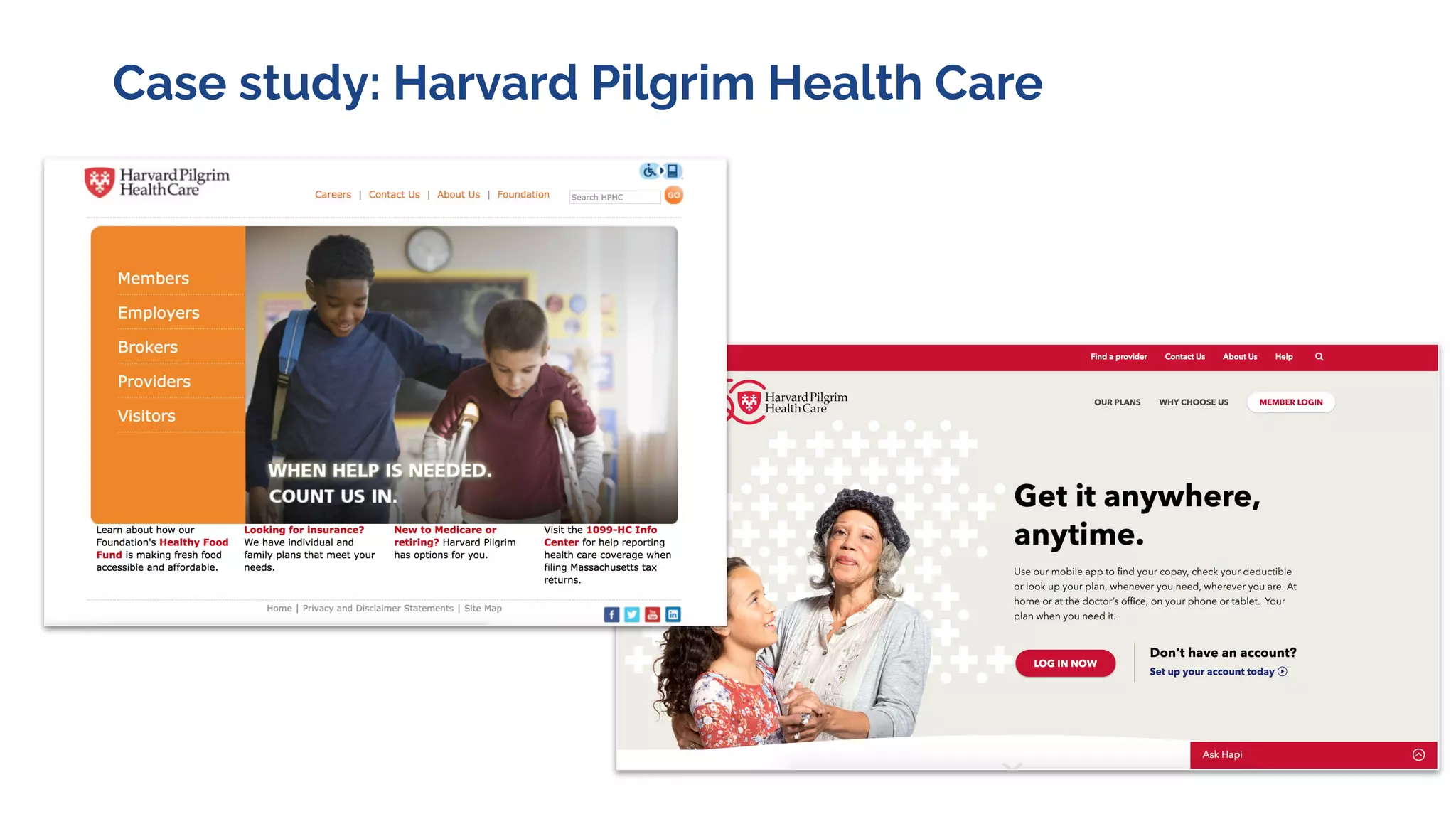 Case study: Harvard Pilgrim Health Care
 