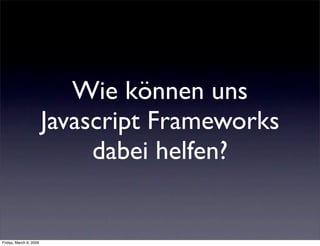 Accessible Javascript mit Frameworks - Best of Accessibility 2008