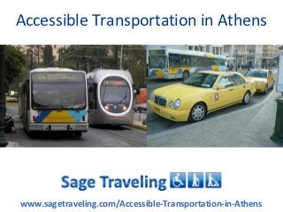 Accessible Transportation in Athens




www.sagetraveling.com/Accessible-Transportation-in-Athens
 