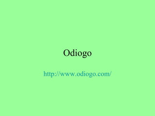 Odiogo http:// www.odiogo.com / 