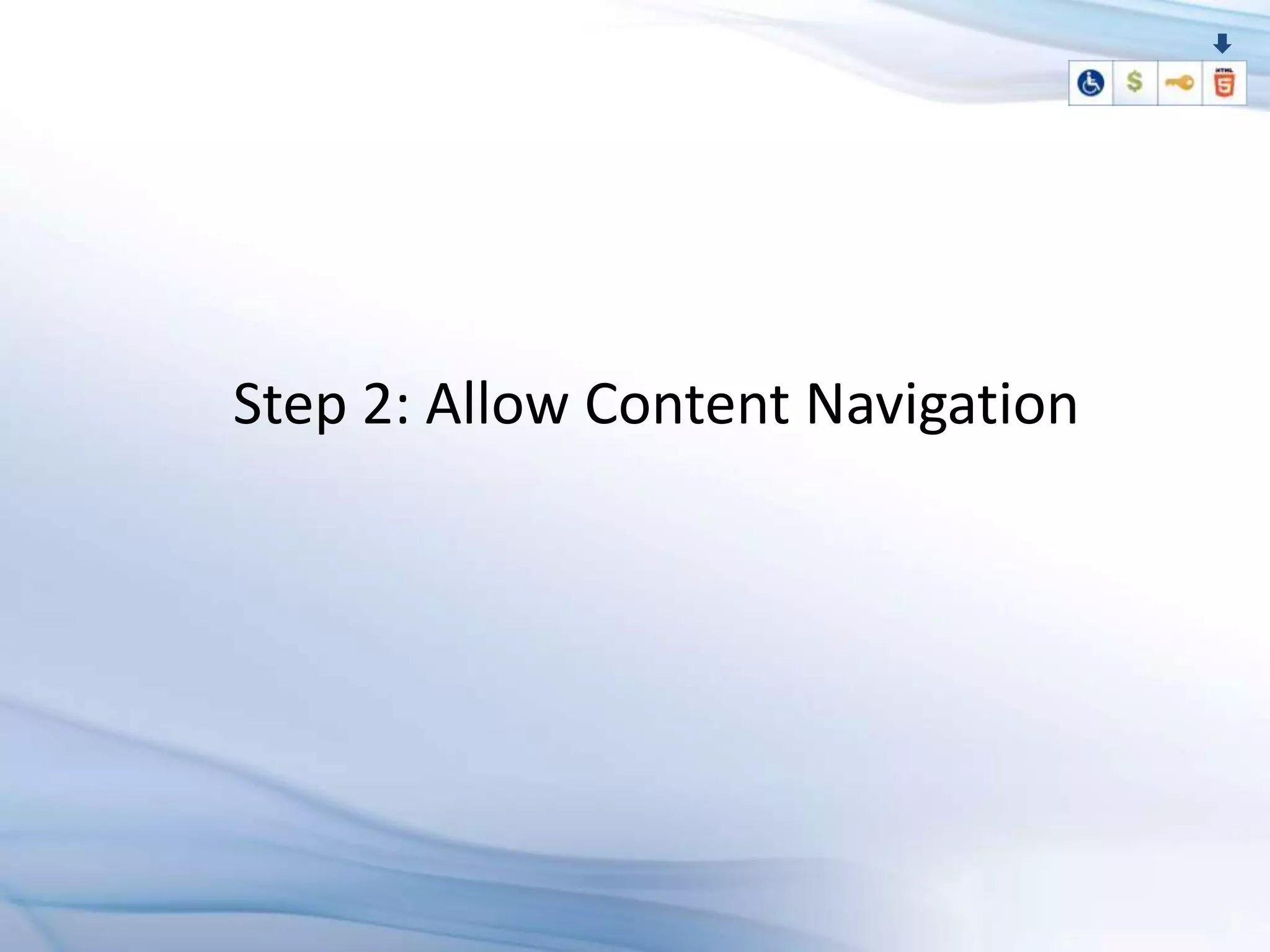 Step 2: Allow Content Navigation
 