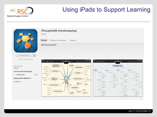 July 17, 2013 | slide 19
Using iPads to Support Learning
 
