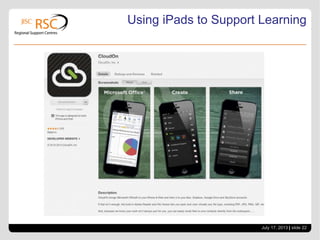 July 17, 2013 | slide 22
Using iPads to Support Learning
 