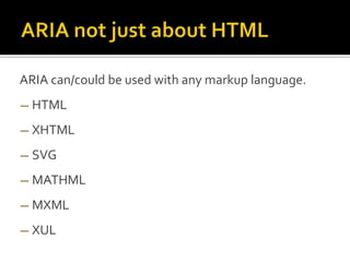 Override native html roles If you want the native semantic to
 be used Do not add a role!
  BAD
  <h1 role=“button”>headin...