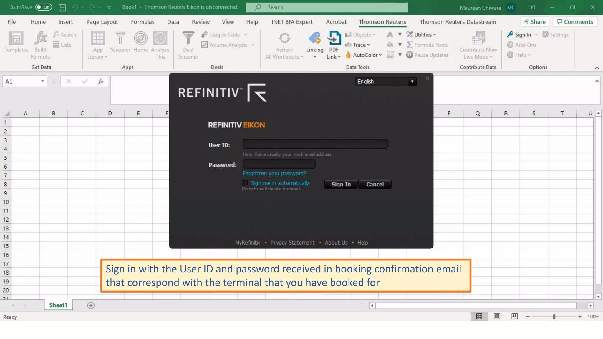Sign in with the User ID and password received in booking confirmation email
that correspond with the terminal that you have booked for
 