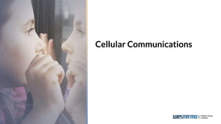 Cellular Communications
 