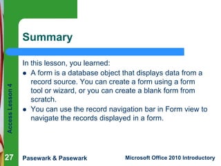 Access lesson 04 Creating and Modifying Forms | PPTX
