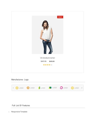 Manufactures Logo
Full List Of Features
o Responsive Template
 