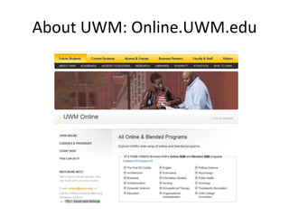 About UWM: Online.UWM.edu
 