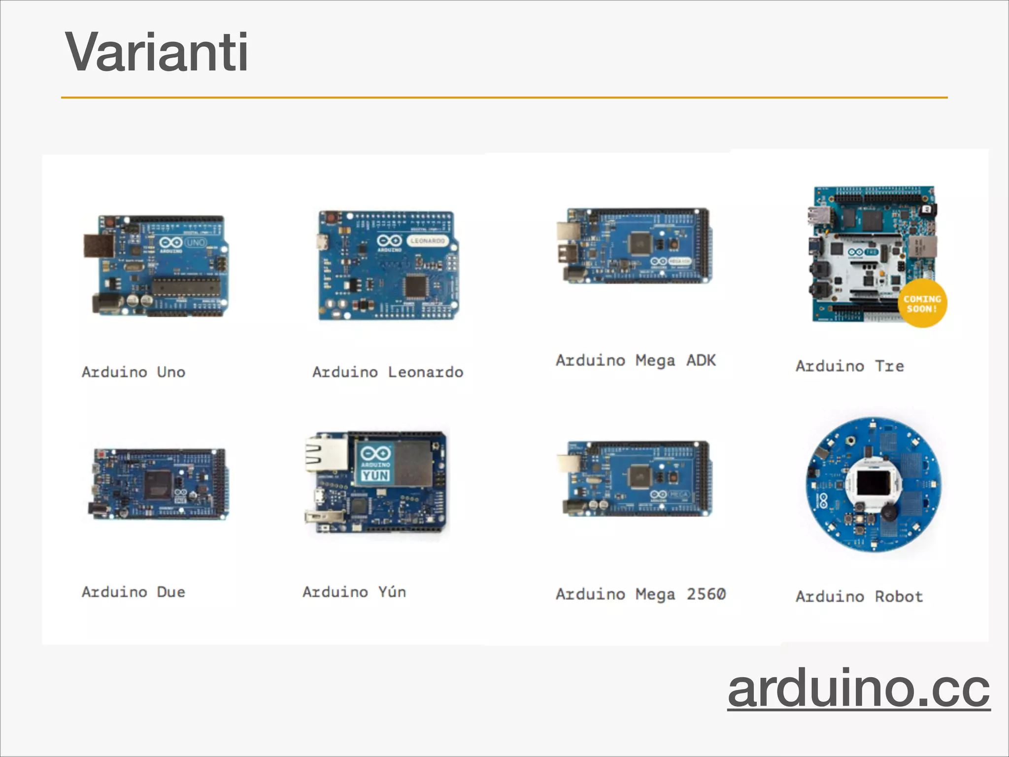 Varianti

arduino.cc

 