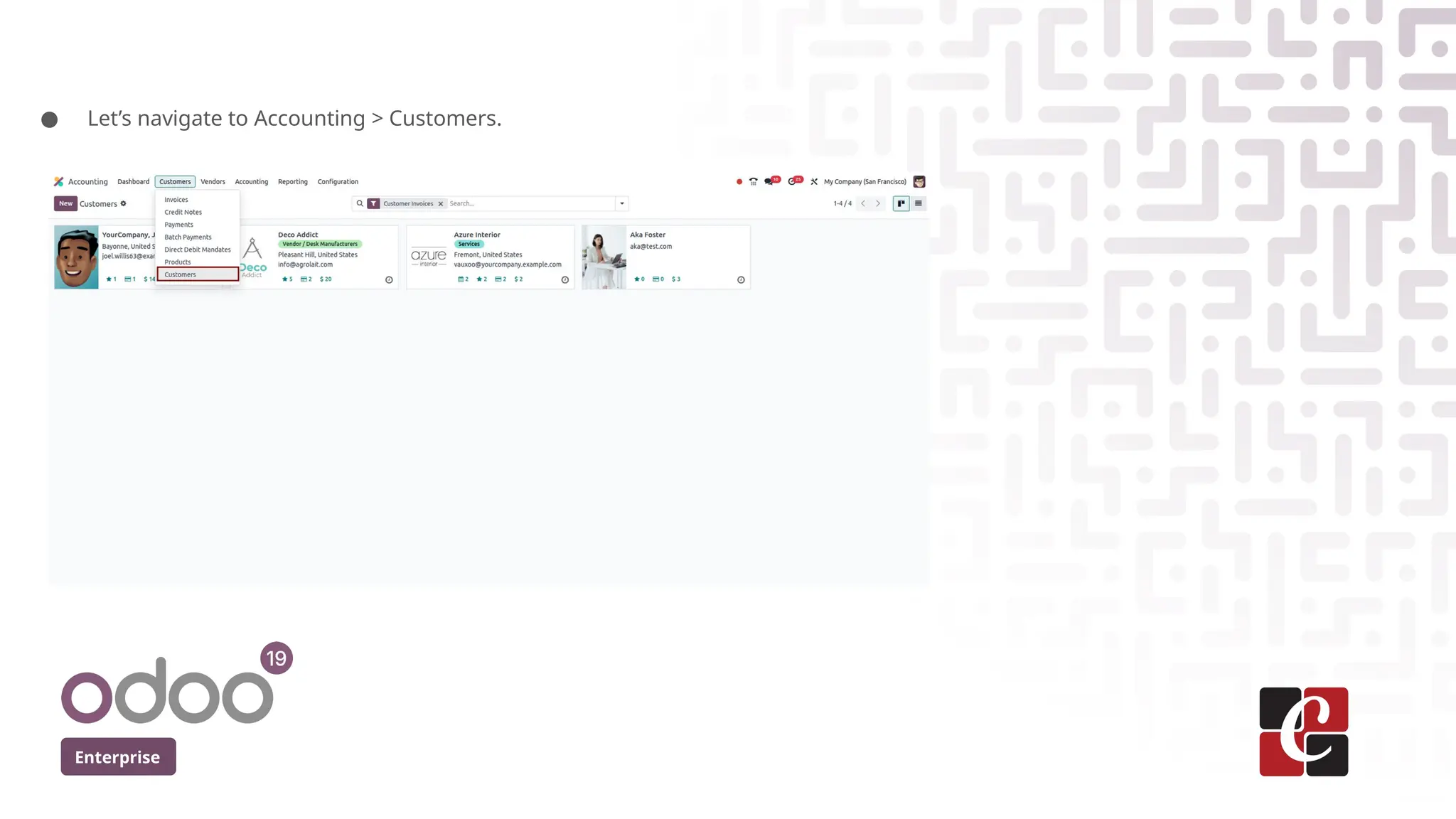 Enterprise
● Let’s navigate to Accounting > Customers.
 