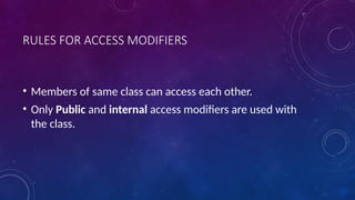 ACCESS SPECIFIERS AND ACCESS MODIFIERS IN C#.pptx