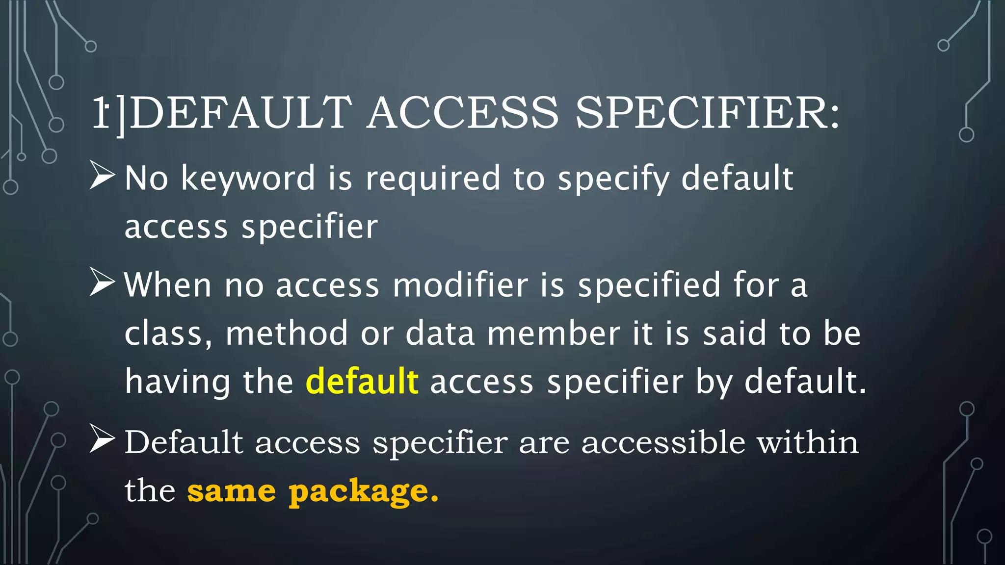 Access specifiers(modifiers) in java | PPTX