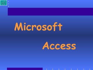 Microsoft   Access 