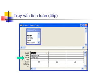 Truy vấn tính toán (tiếp)
 