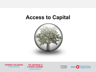 Access to Capital
 