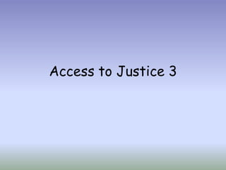 Access to Justice 3 