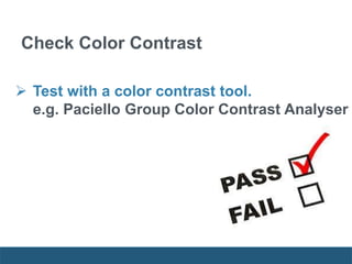  Test with a color contrast tool.
e.g. Paciello Group Color Contrast Analyser
Check Color Contrast
 
