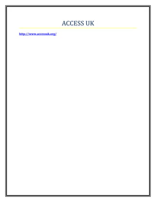 ACCESS UK
http://www.accessuk.org/
 
