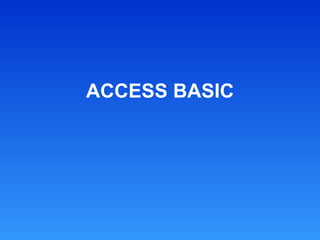 ACCESS BASIC 
