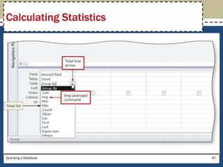 Calculating Statistics




Querying a Database      47
 