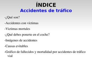 ÍNDICE Accidentes de tráfico ,[object Object]