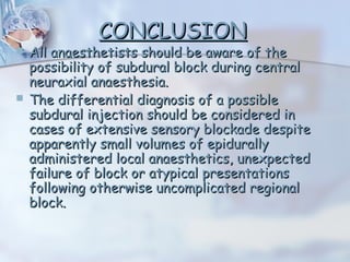 Subdural Injection Anesthesia Accidental sundural injection case report | PPT