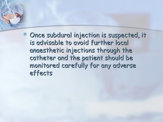 Subdural Injection Anesthesia Accidental sundural injection case report | PPT