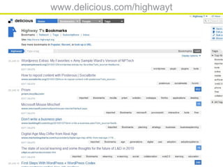 www.delicious.com/highwayt
 