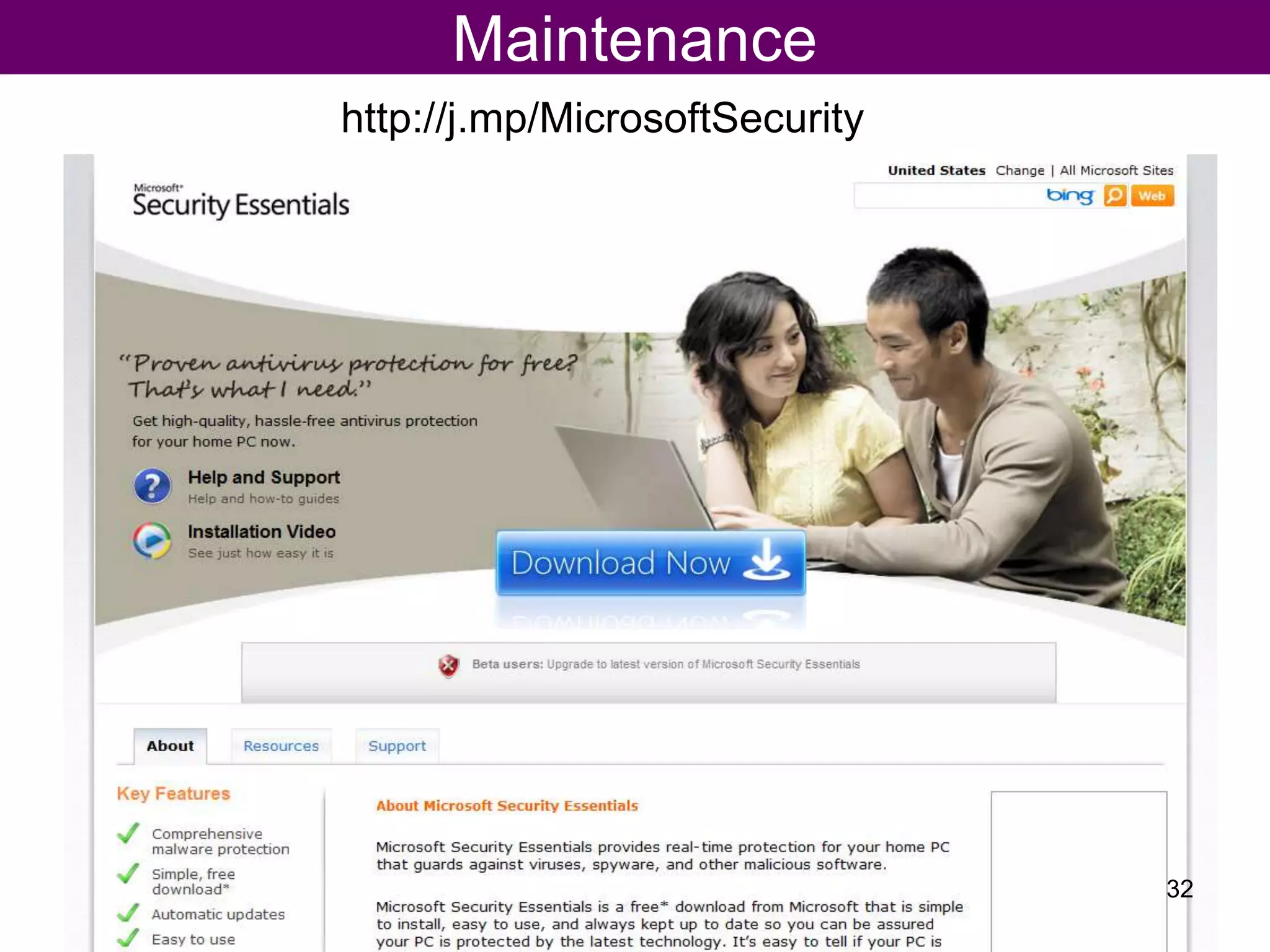 Maintenance
http://j.mp/MicrosoftSecurity
32
 