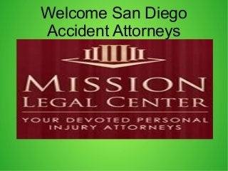 Welcome San Diego
Accident Attorneys

 