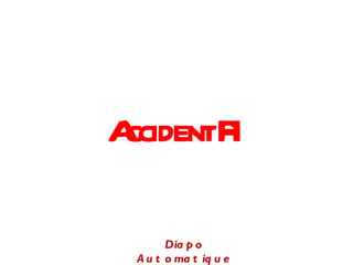 Accident F1 Diapo Automatique 