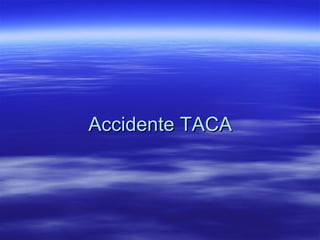 Accidente TACA 