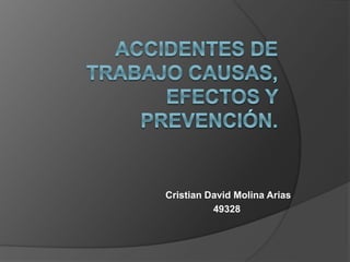 Cristian David Molina Arias
49328
 