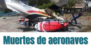 Muertes de aeronaves
Muertes de aeronaves
 