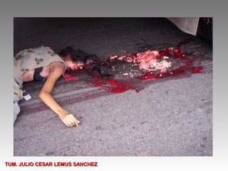 TUM. JULIO CESAR LEMUS SANCHEZ
 